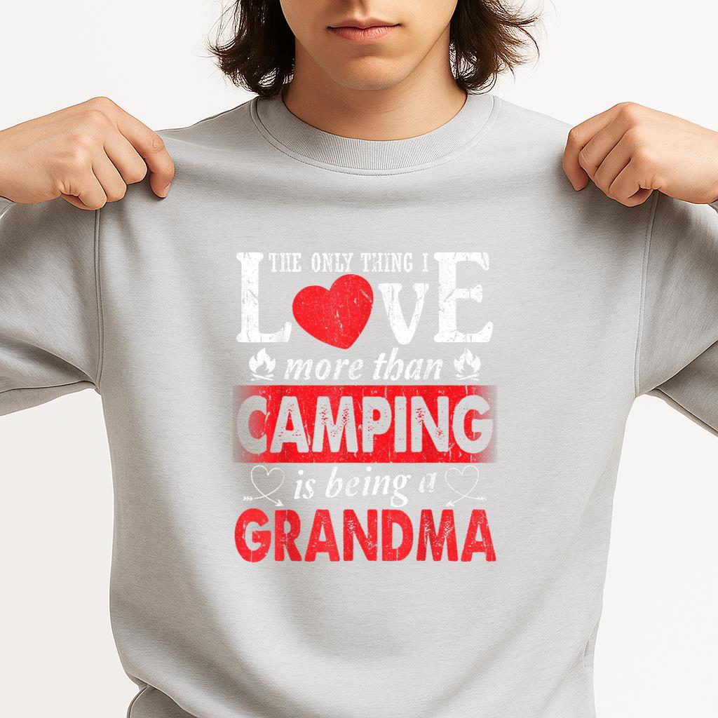 Thing I Love More Than Camping Is Being A Grandma Sweatshirt - Image 3
